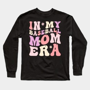 In my baseball Mom era Long Sleeve T-Shirt